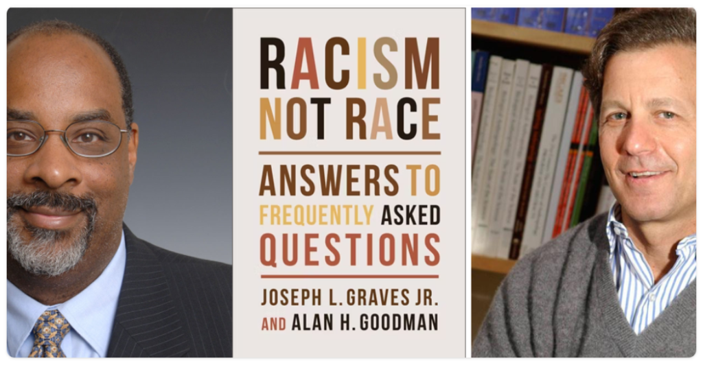 Racism, Not Race: Conversation with Joseph Graves, Jr. and Alan Goodman