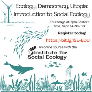 Ecology, Democracy, Utopia - Online course begins September 14!